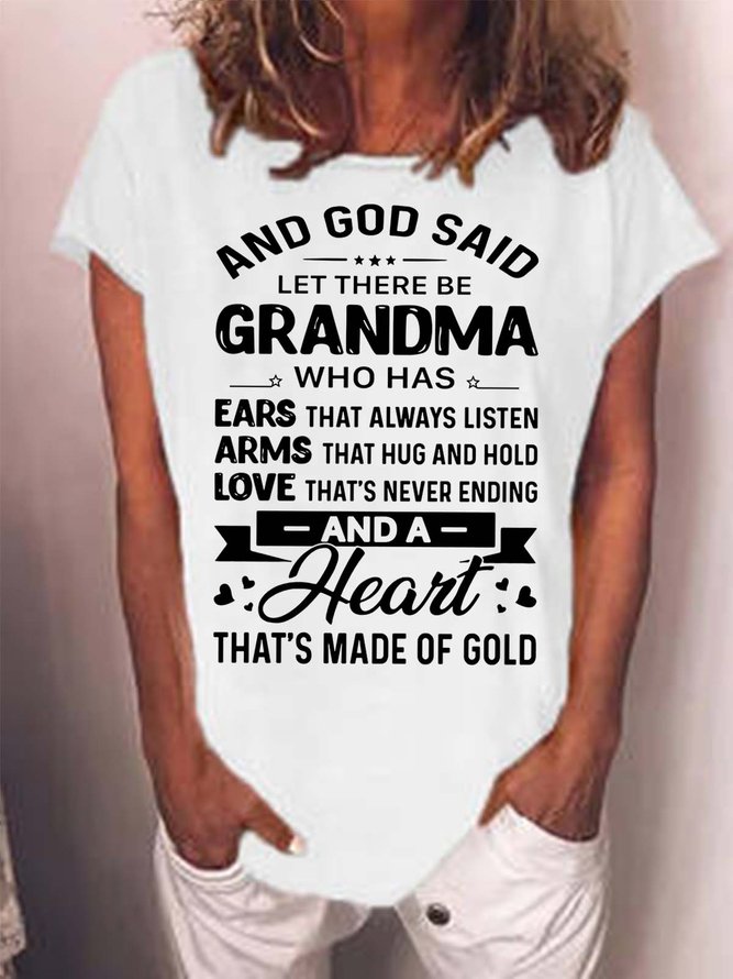 Women’s God Said Let There Be Grandma Who Has Ears That Always Listen Crew Neck Casual T-Shirt