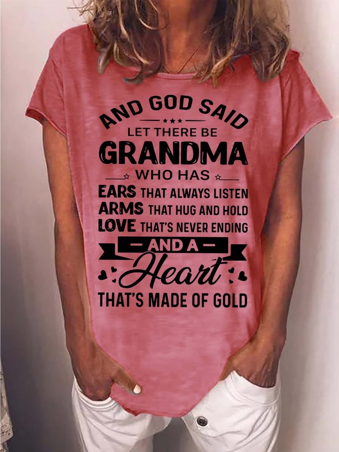 Women’s God Said Let There Be Grandma Who Has Ears That Always Listen Crew Neck Casual T-Shirt