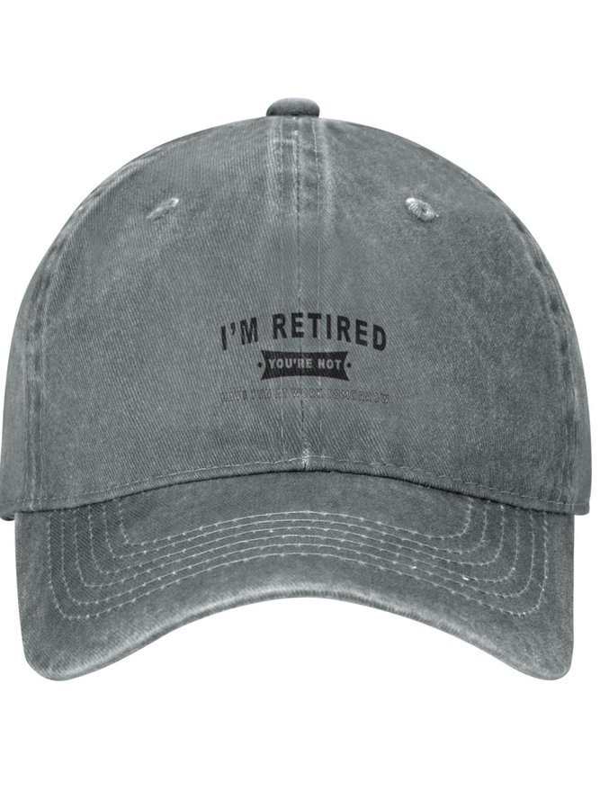 I Am Retired Funny Text Letters Adjustable Hat