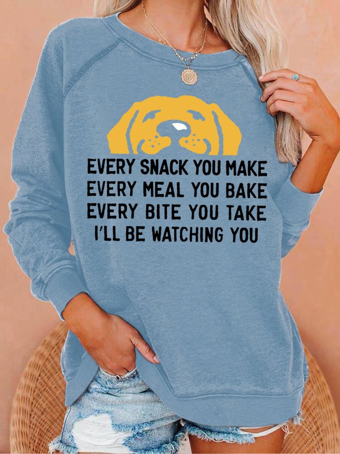 Women's Evert Snack You Make I Will Watching You Funny Dog Graphic Print Casual Loose Crew Neck Sweatshirt