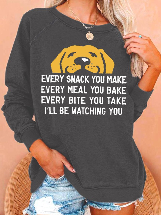 Women's Evert Snack You Make I Will Watching You Funny Dog Graphic Print Casual Loose Crew Neck Sweatshirt