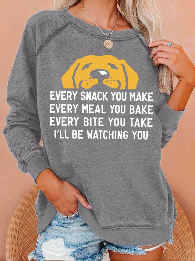 Women's Evert Snack You Make I Will Watching You Funny Dog Graphic Print Casual Loose Crew Neck Sweatshirt