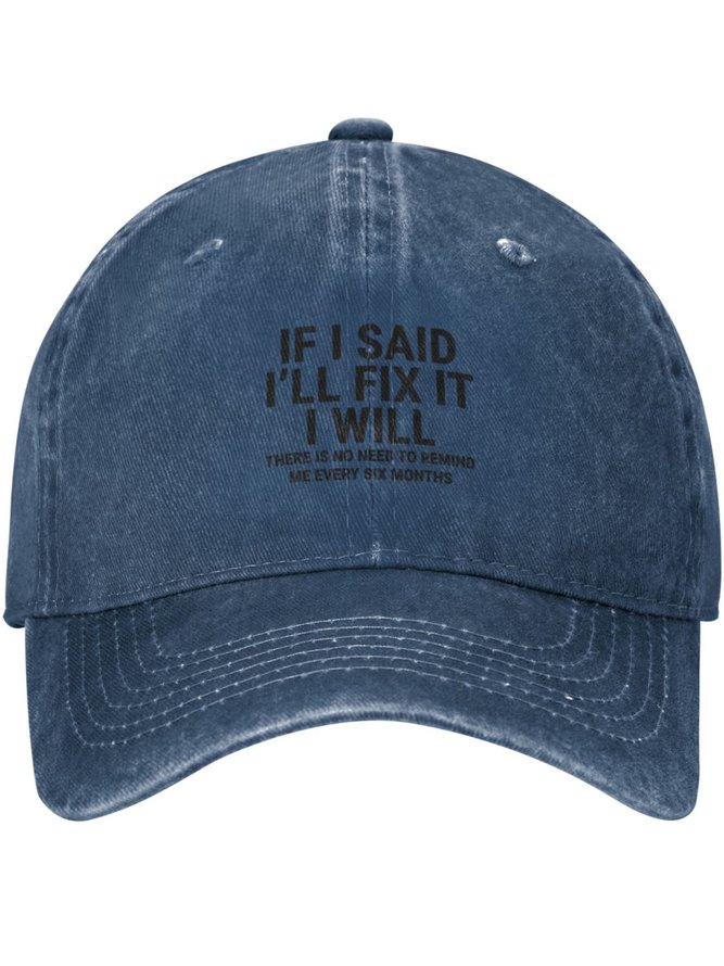 If I Said I'll Fix It I Will Funny Text Letters Adjustable Hat