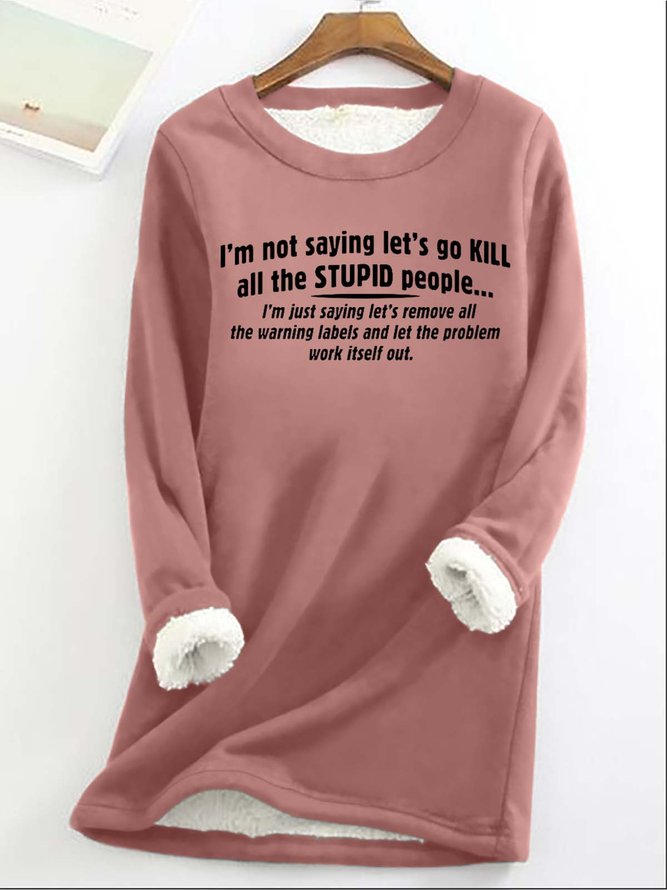 Women's Funny letter I'm Not Saying Casual Sweatshirt