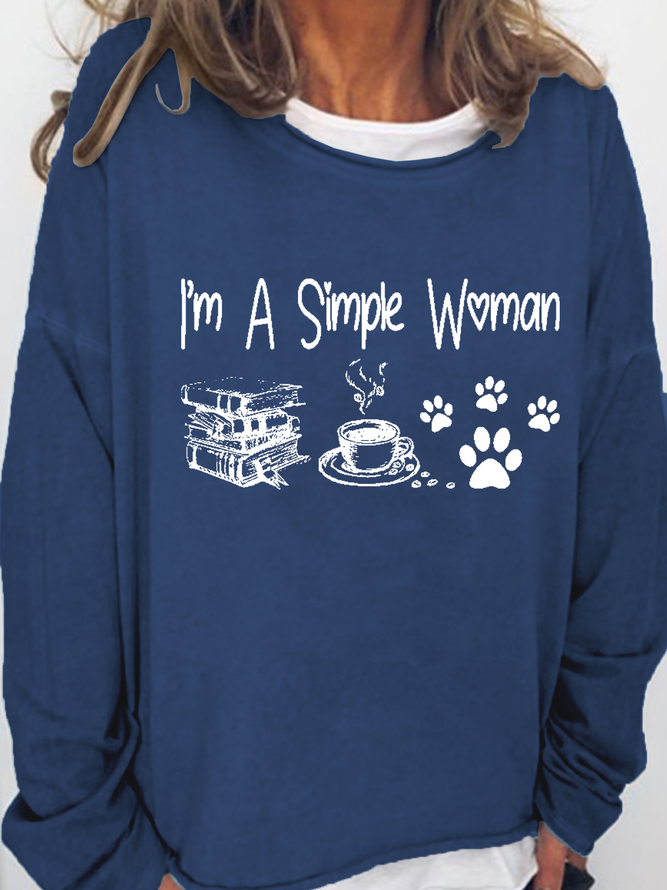 Women‘s Books and coffee & dogs lover i'm a simple woman Loose Sweatshirt