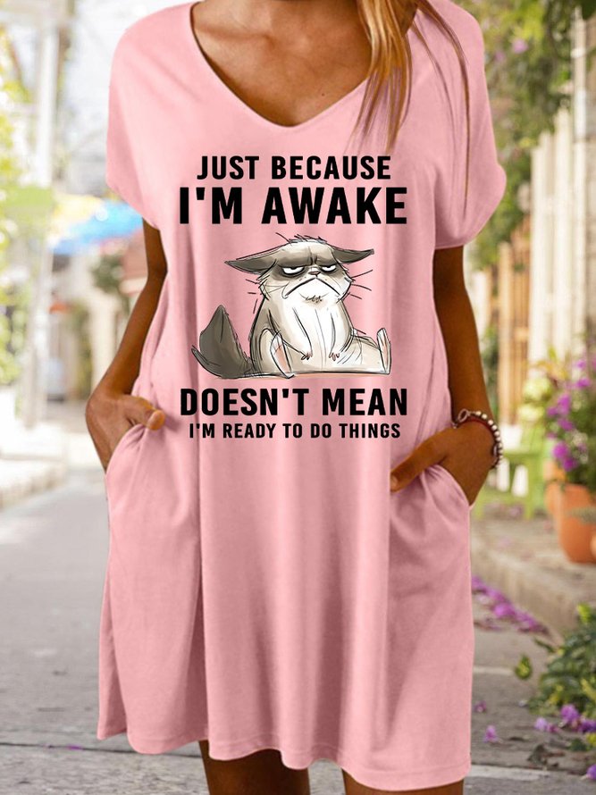 Just Because Im Awake Doesn‘t Mean I'm Read To Do Things Women's V Neck Dress