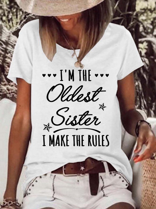 Women’s I’m The Oldest Sister I Make The Rules Crew Neck Casual T-Shirt