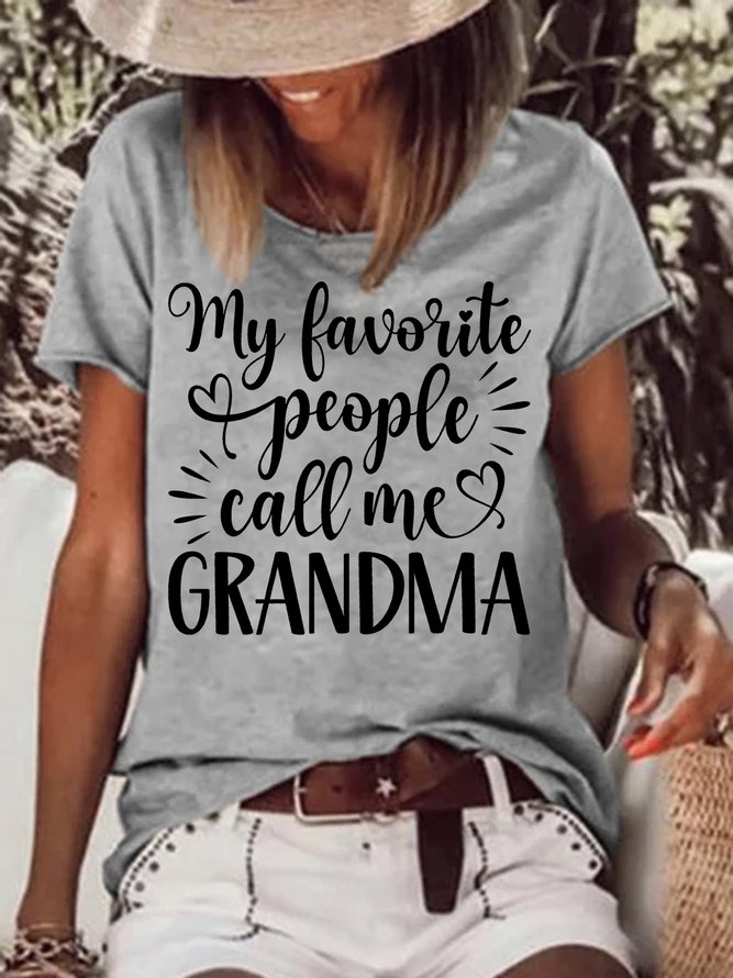 Women's My Favorite People Call Me Grandma Funny Graphic Printing Loose Cotton-Blend Text Letters Casual T-Shirt