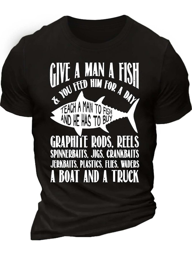 Men’s Give A Man A Fish & You Feed Him For A Day Crew Neck Text Letters Casual Regular Fit T-Shirt
