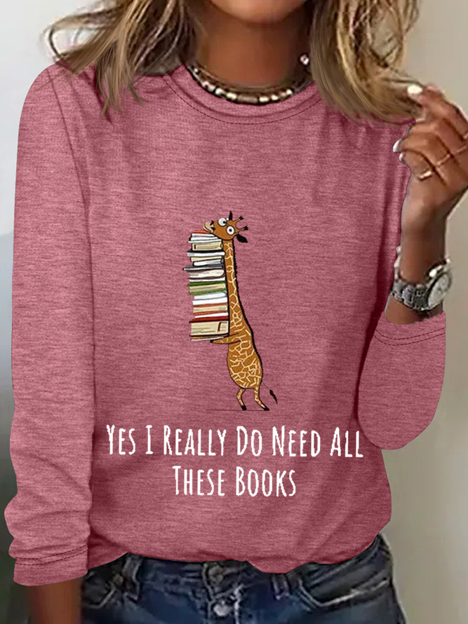 Women's Funny Word Yes I Really Need These Books Print Text Letters Regular Fit Simple Shirt