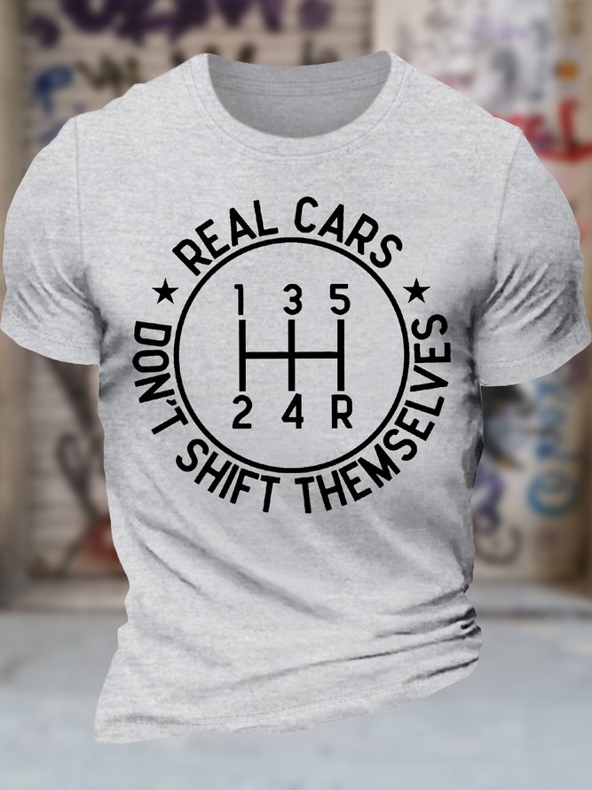 Men's Real Cars Don't Shift Themselves Funny Graphic Printing Cotton Casual Text Letters T-Shirt