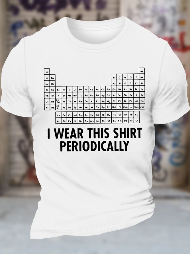 Men's I Was This Shirt Periodically List Of Chemical Elements Funny Graphic Printing Text Letters Cotton Casual Loose T-Shirt