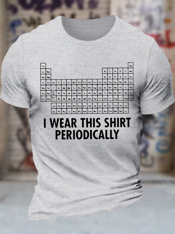 Men's I Was This Shirt Periodically List Of Chemical Elements Funny Graphic Printing Text Letters Cotton Casual Loose T-Shirt