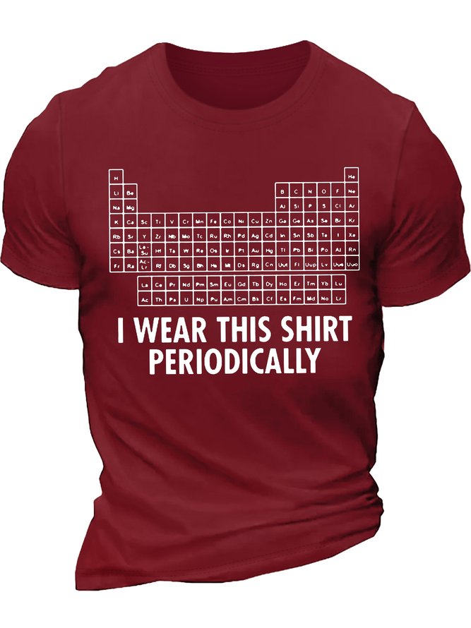 Men's I Was This Shirt Periodically List Of Chemical Elements Funny Graphic Printing Text Letters Cotton Casual Loose T-Shirt