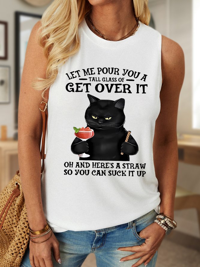 Let Me Pour You A Tall Glass Of Get Over It Oh And Here’s A Straw So You Can Suck It Up Women's Crew Neck Tank Top