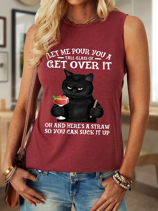 Let Me Pour You A Tall Glass Of Get Over It Oh And Here’s A Straw So You Can Suck It Up Women's Crew Neck Tank Top
