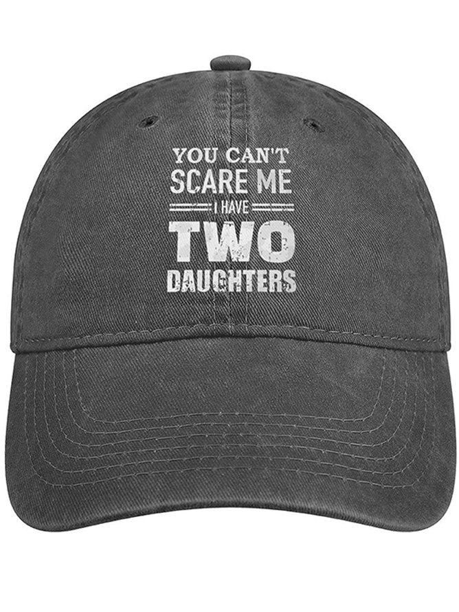 Men's /Women's You Can't Scare Me I Have Two Daughters Graphic Printing Regular Fit Adjustable Denim Hat