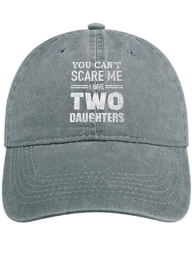 Men's /Women's You Can't Scare Me I Have Two Daughters Graphic Printing Regular Fit Adjustable Denim Hat