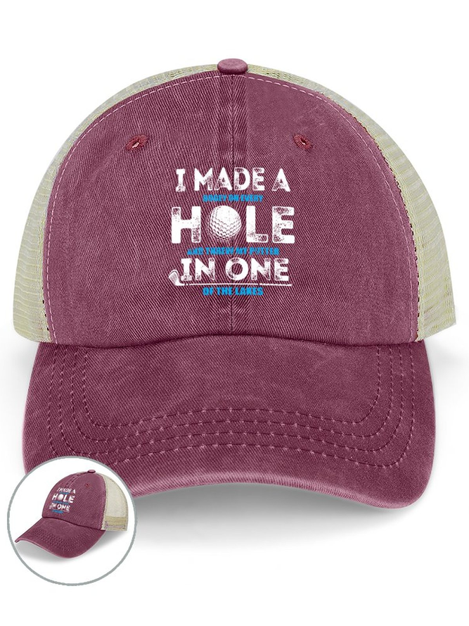 Men’s I Made A Hole In One Golf Crew Neck Regular Fit Casual Text Letters Washed Mesh-back Baseball Cap