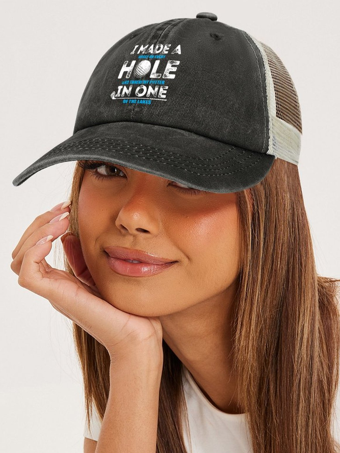 Men’s I Made A Hole In One Golf Crew Neck Regular Fit Casual Text Letters Washed Mesh-back Baseball Cap