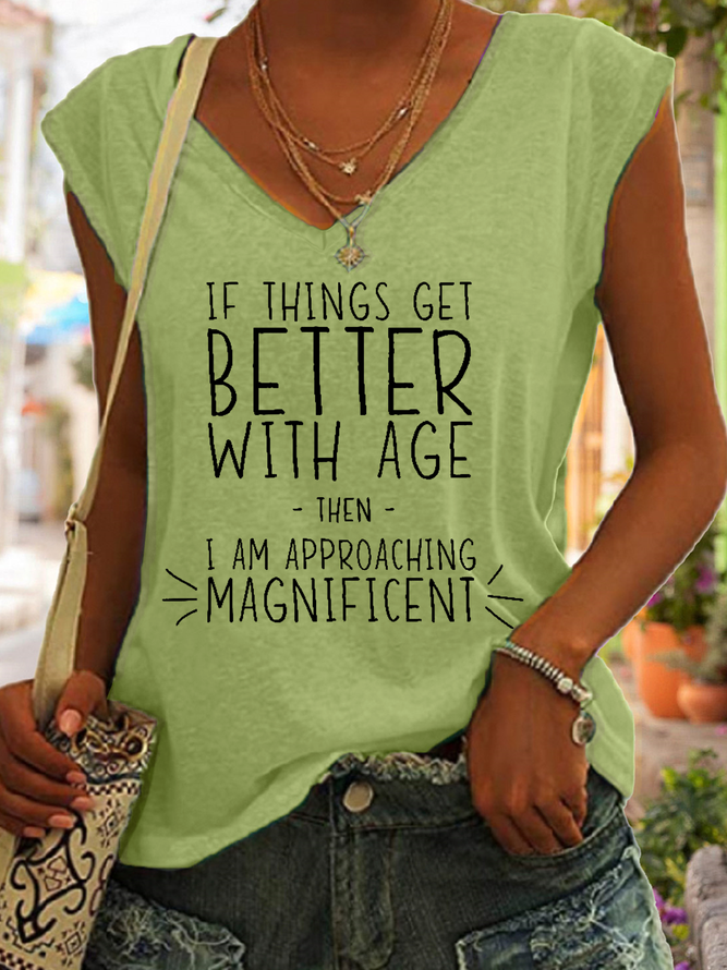 Women’s Funny Word If Things Get Better With Age  I'm Magnificent Simple Regular Fit Tank Top