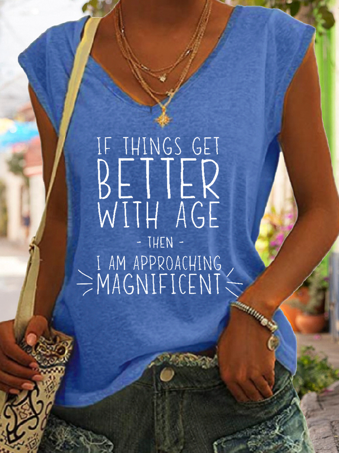 Women’s Funny Word If Things Get Better With Age  I'm Magnificent Simple Regular Fit Tank Top