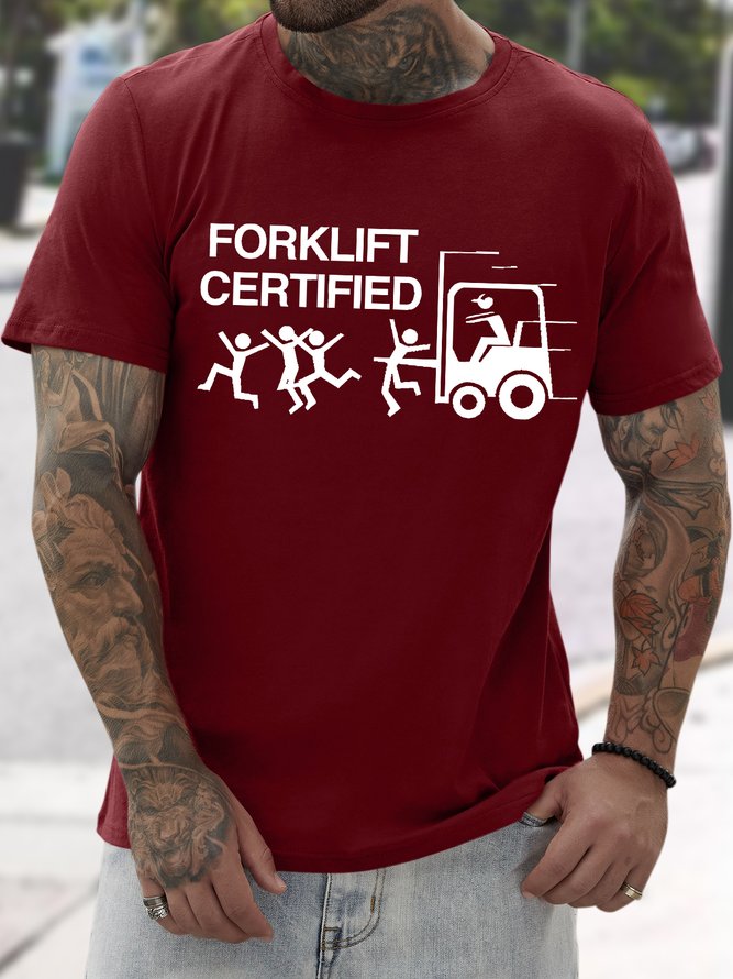 Men's Funny Forklift Certified Graphic Printing Text Letters Casual Cotton T-Shirt