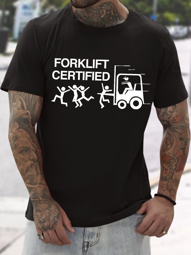 Men's Funny Forklift Certified Graphic Printing Text Letters Casual Cotton T-Shirt