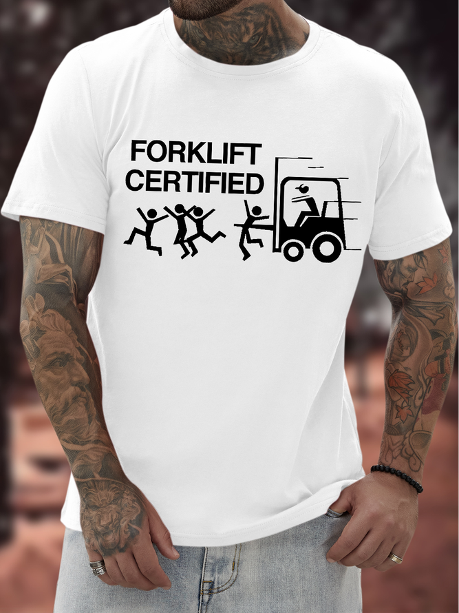 Men's Funny Forklift Certified Graphic Printing Text Letters Casual Cotton T-Shirt