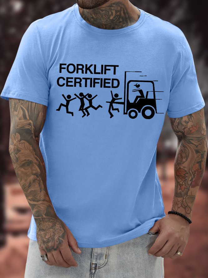 Men's Funny Forklift Certified Graphic Printing Text Letters Casual Cotton T-Shirt