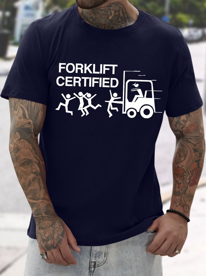 Men's Funny Forklift Certified Graphic Printing Text Letters Casual Cotton T-Shirt