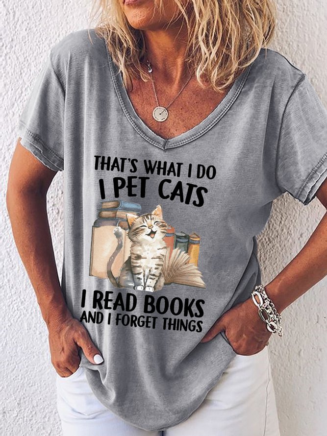 Women's I Pet Cats I Read Books And I Forget Things Crew Neck Casual T-Shirt