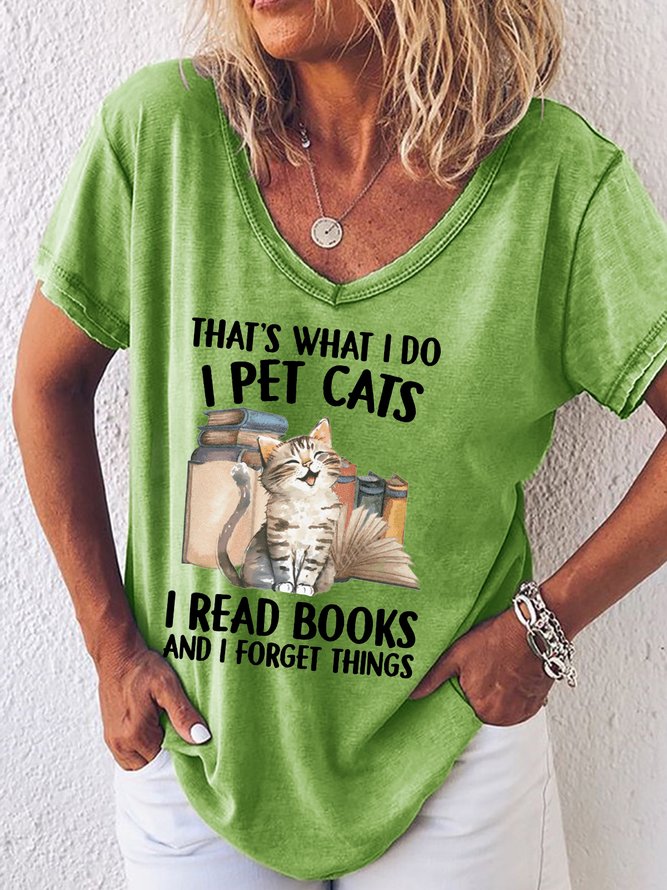 Women's I Pet Cats I Read Books And I Forget Things Crew Neck Casual T-Shirt