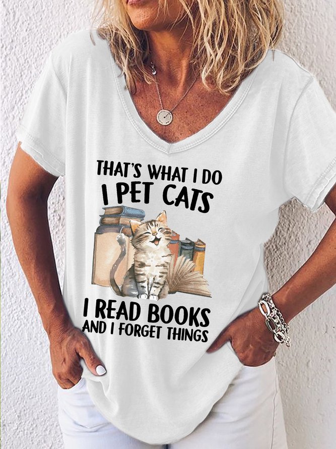 Women's I Pet Cats I Read Books And I Forget Things Crew Neck Casual T-Shirt