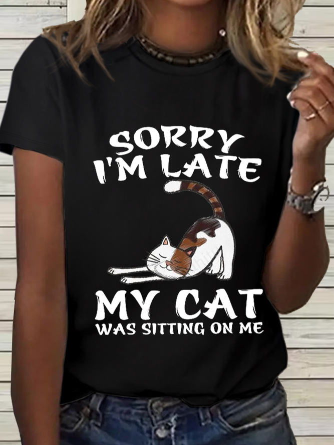 Women's Funny Cat Sorry I'm Late My Cat Was Sitting On Me Loose Simple T-Shirt