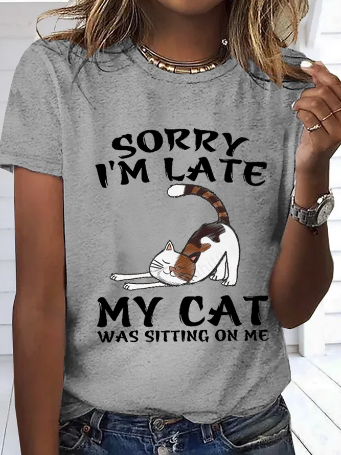Women's Funny Cat Sorry I'm Late My Cat Was Sitting On Me Loose Simple T-Shirt