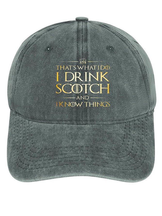 Men's /Women's That's What I Do I Drink Scotch And I Know Things Graphic Printing Regular Fit Adjustable Denim Hat