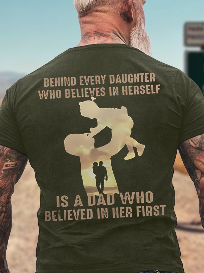 Men's Behind Every Daughter Who Believes In Herself Text Letters Cotton Casual T-Shirt