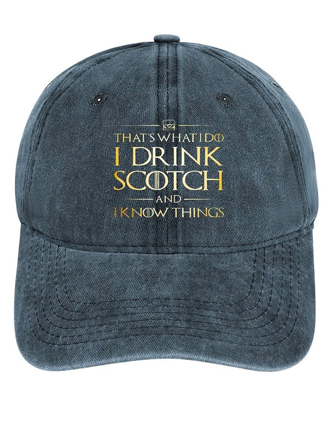 Men's /Women's That's What I Do I Drink Scotch And I Know Things Graphic Printing Regular Fit Adjustable Denim Hat