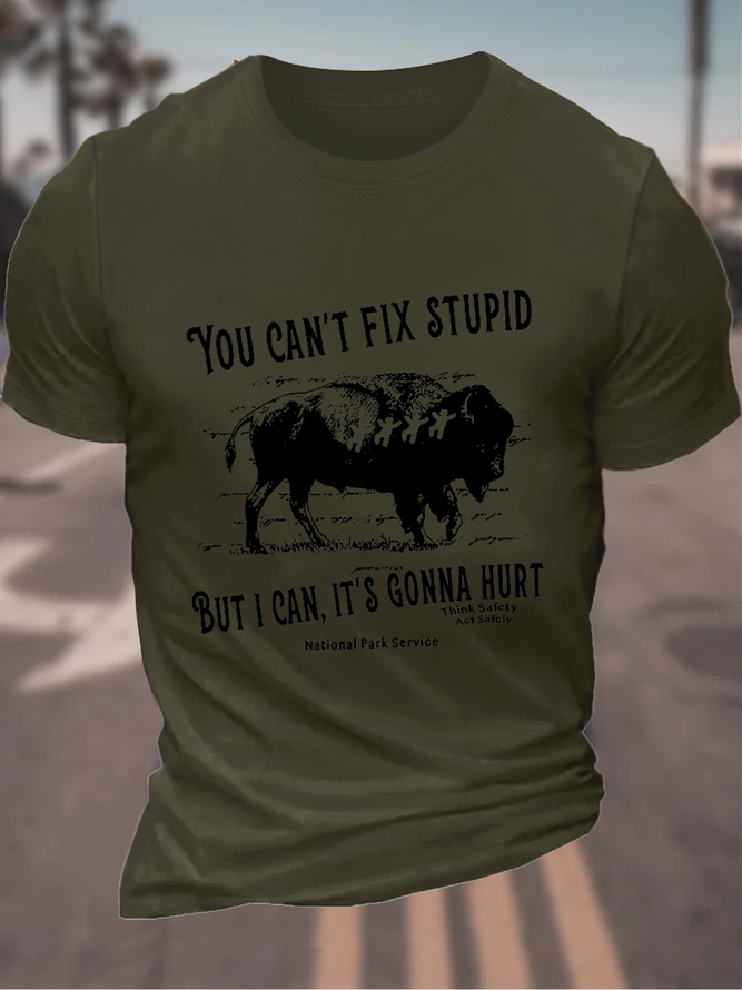 Men'sYou Can‘t Fix Stupid Animal Crew Neck Casual Cotton T-Shirt