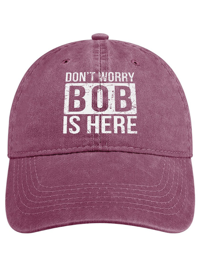 Funny Word Don't Worry Bob Is Here Denim Baseball Cap
