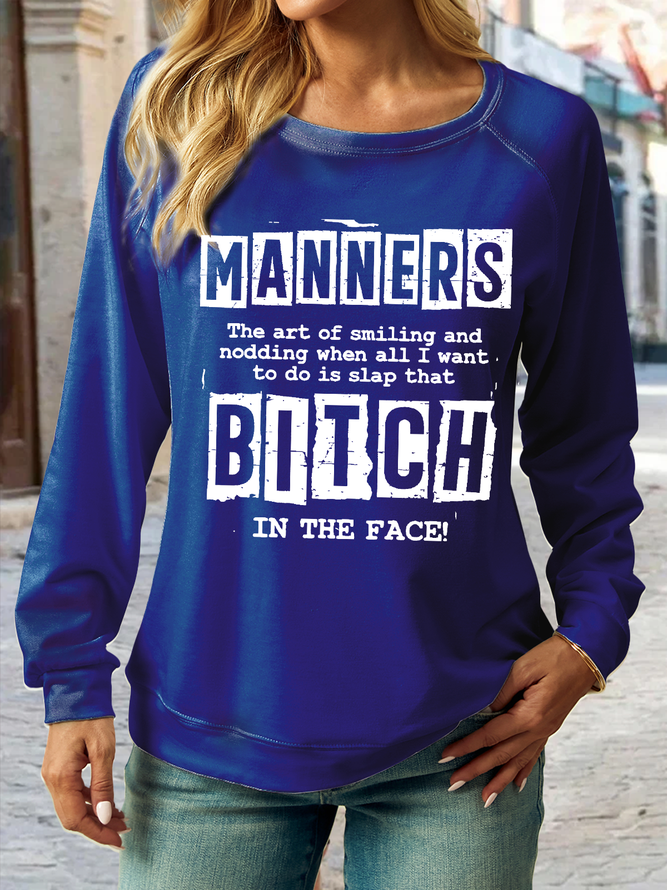 Women's Sarcasm Quotes Manners The Art of Smiling and Nodding Crew Neck Casual Sweatshirt