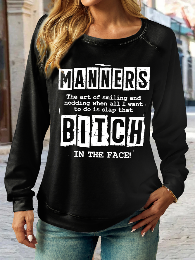 Women's Sarcasm Quotes Manners The Art of Smiling and Nodding Crew Neck Casual Sweatshirt