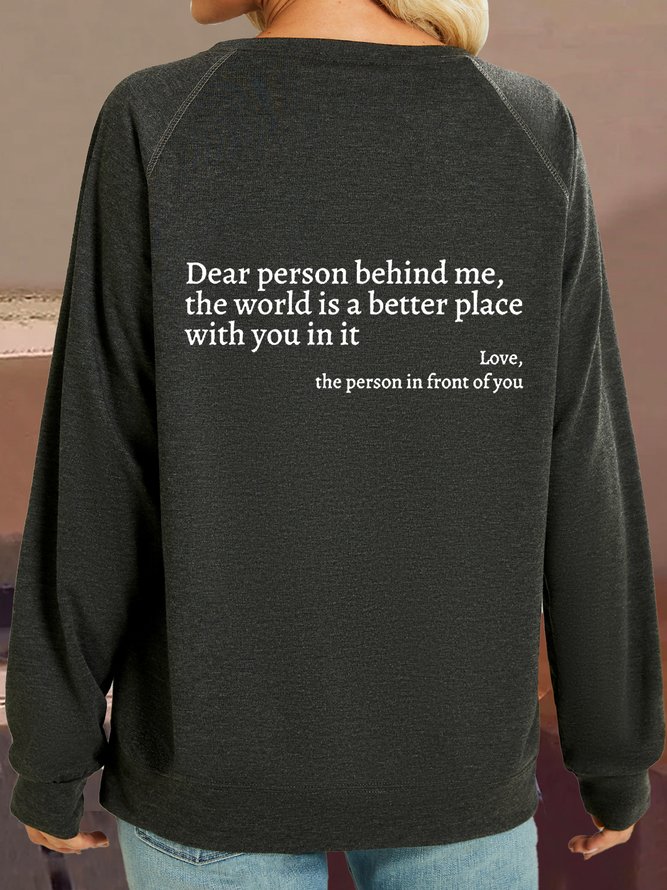 Women's Dear Person Behind Me You Are Enough Love Awareness Peace Casual Crew Neck Sweatshirt