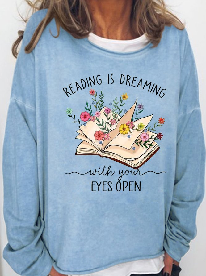 Women's Reading Is Dreaming Book Lover Casual Text Letters Sweatshirt