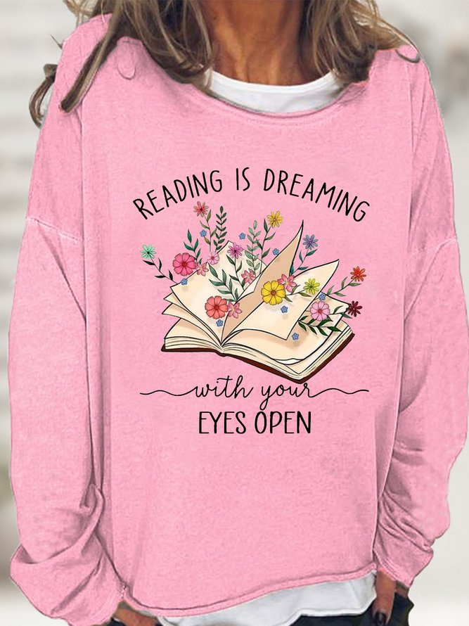 Women's Reading Is Dreaming Book Lover Casual Text Letters Sweatshirt