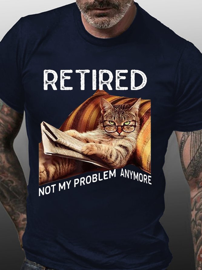 MenLs Crew Neck Retired Not My Problem Anymore Cat Lovers Letters Casual T-Shirt
