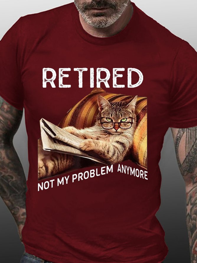 MenLs Crew Neck Retired Not My Problem Anymore Cat Lovers Letters Casual T-Shirt