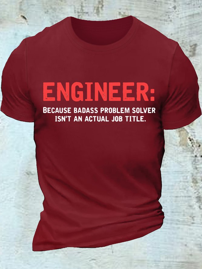 Women's Cotton Engineer Because Badass Problem Solver Isn't An Actual Job Title T-Shirt