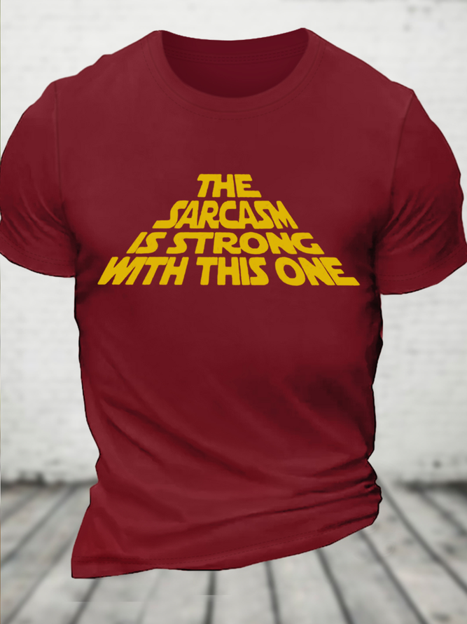 Men's The Sarcasm Is Strong With This One Casual Text Letters Loose Crew Neck Cotton T-Shirt